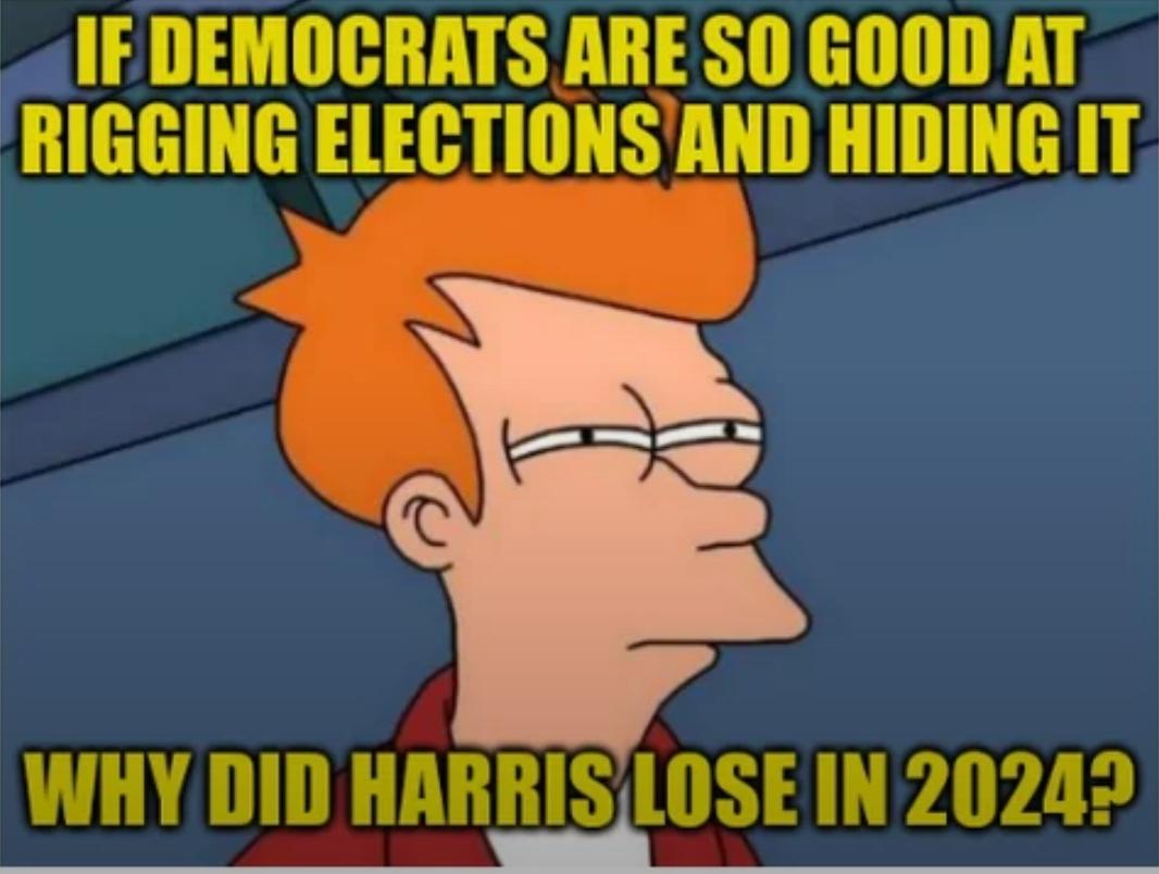 Imagine thinking, "Democrats can flawlessly rig elections at will" but ignore the fact Democrats don't win every election.