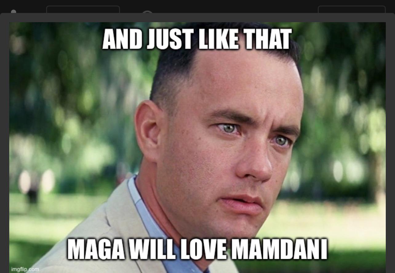 MAGA will now love Mamdani
