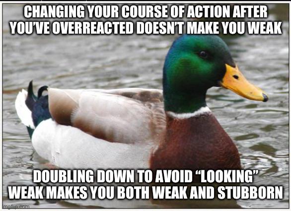 Asking for grace and forgiveness needs to be more of a thing. You can usually un-ring a bell if you do it the moment you’ve realized it was wrong.