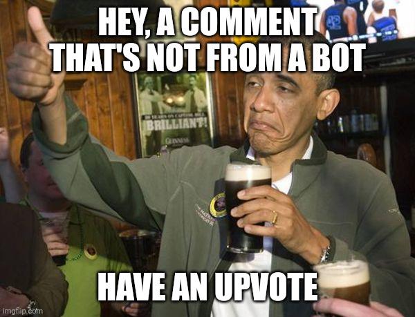 Whenever I see a comment full of uncensored expletives and foul language.