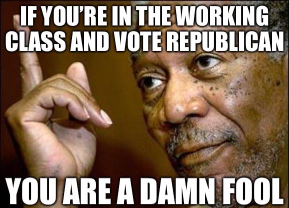 Imagine trusting Fox News, thinking Trump and Elon have your back, and proudly voting for poverty wages, privatized healthcare, gutted schools, poisoned air, crushed unions, billionaire tax cuts, and a harder life for your kids. Congrats, soldier. Yo