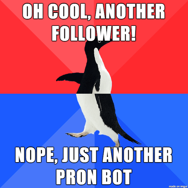 Honestly, I'm not even sure why you have followers on Reddit anyway...