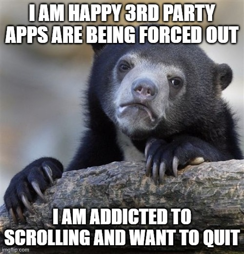 Confession bear isn't valid unless it makes people want to downvote you