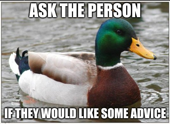 Even if it's great advice