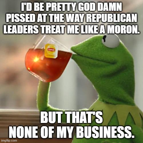 The lack of integrity by REPUBLICANS isn't limited to leadership. It runs all the way down to the "rank and file" members who vote for these liars. In fact, if I were a Republican...