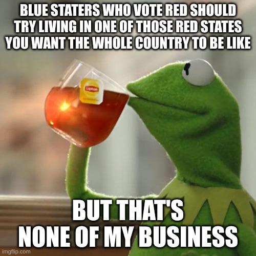 Those comfy blue state republicans complain but never move