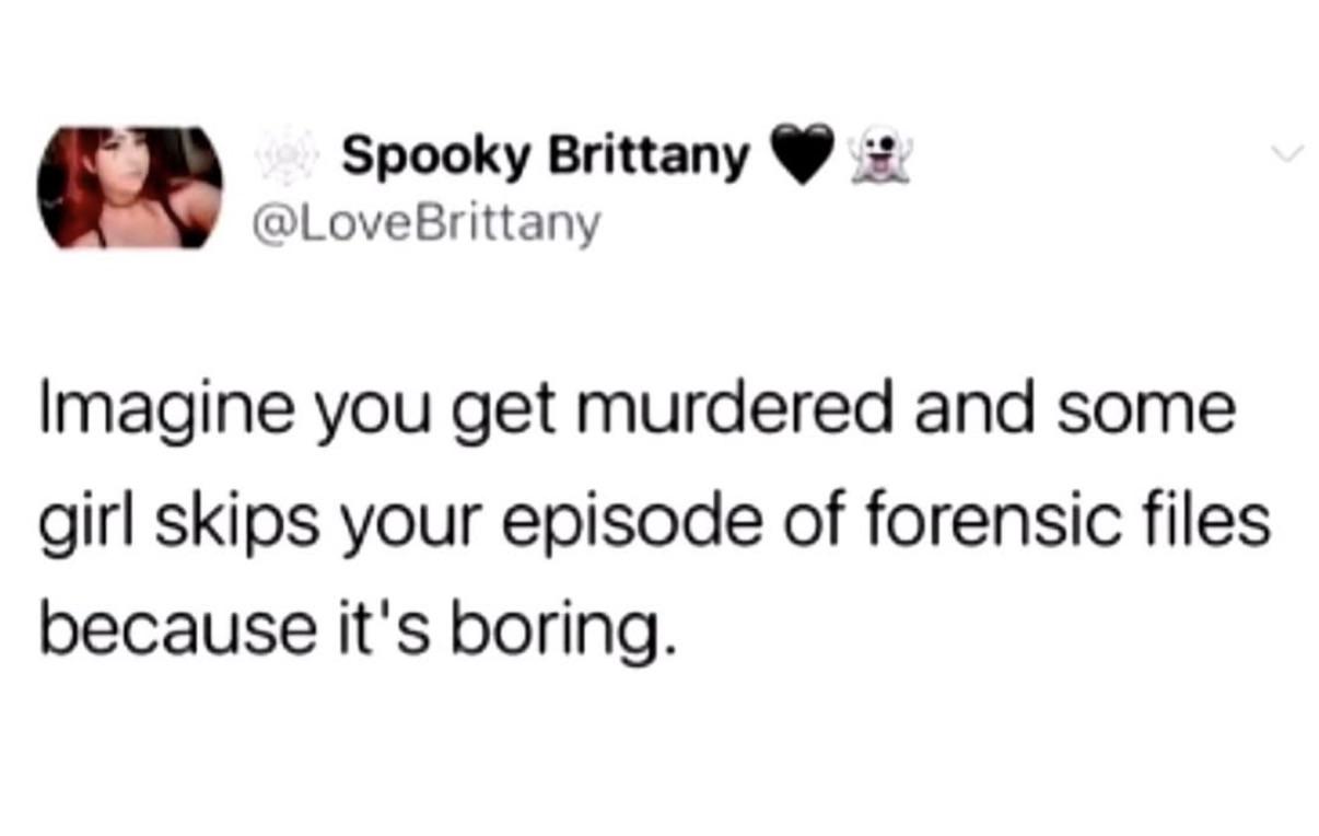 Never thought about it like that and now I feel bad