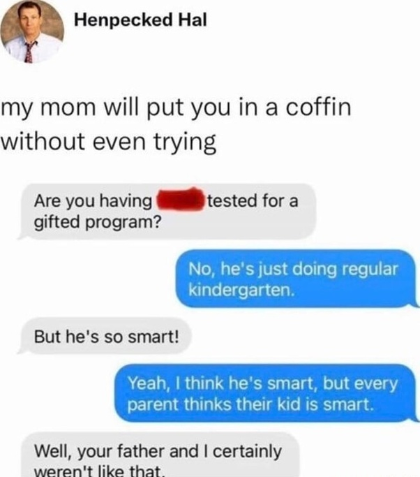 Mom didn't have to do him like that
