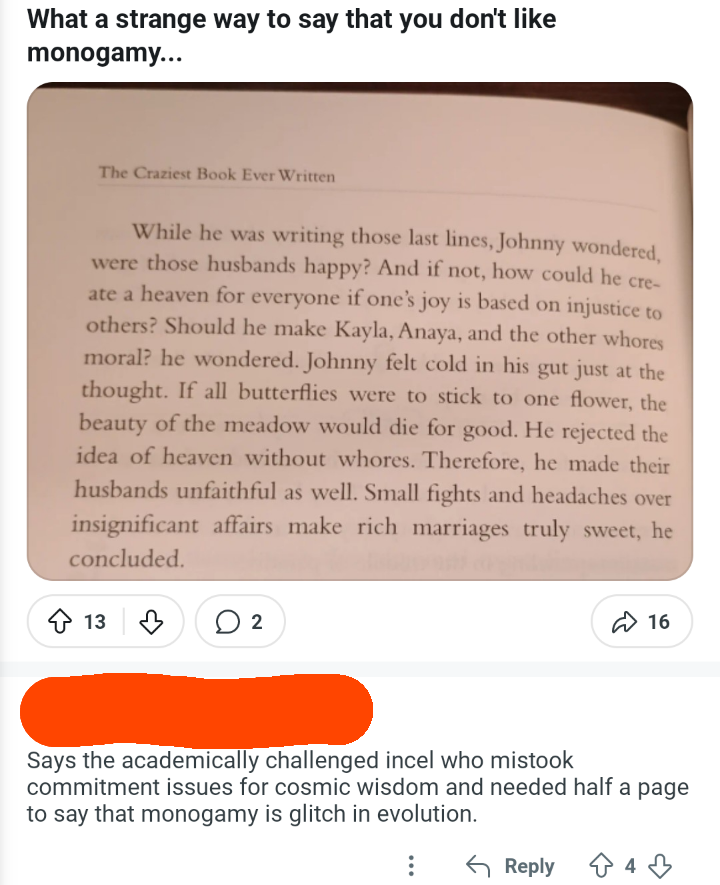 Academically challenged incel who mistook commitment issues for cosmic wisdom and...