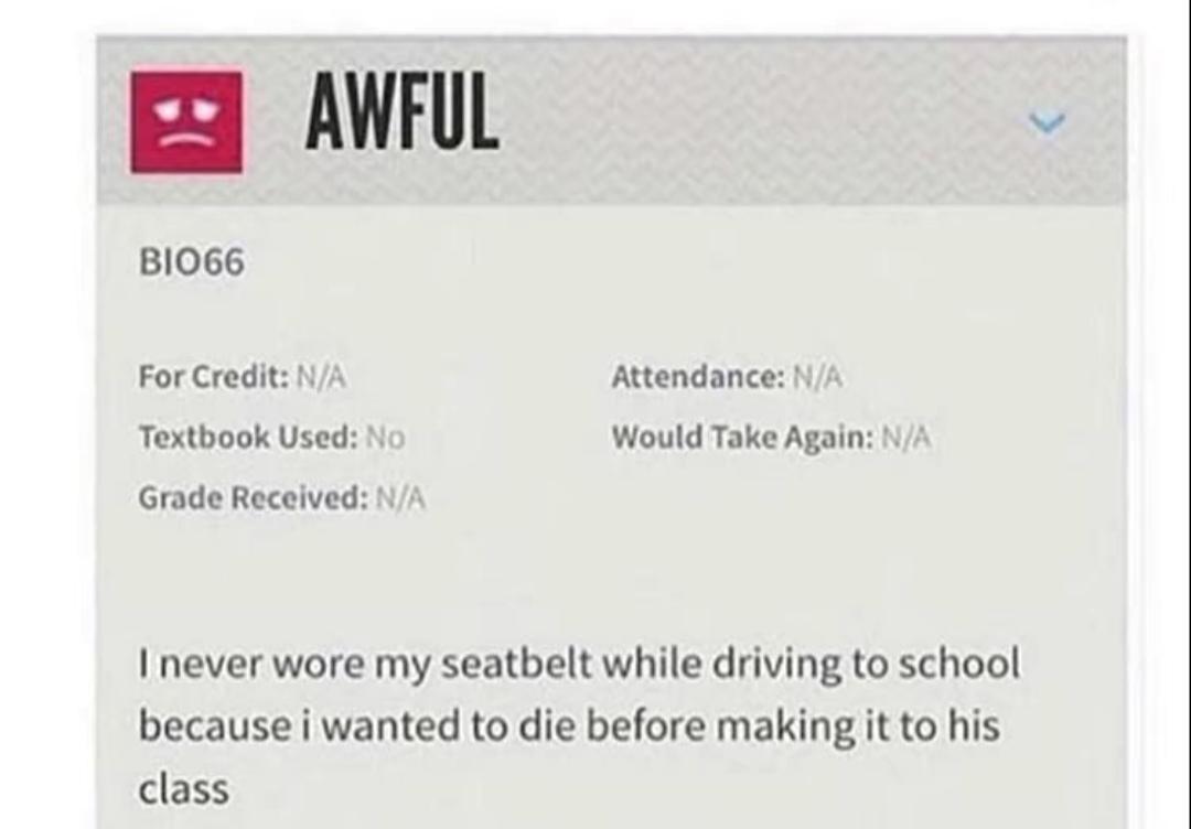 Rate my professor is really something..