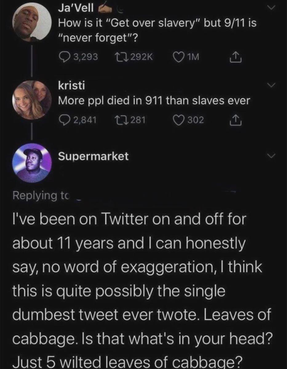 I would like to believe this is the dumbest tweet on Twitter but unfortunately that's probably not true