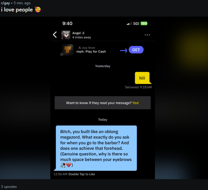 Found on r/gay, and yes grindr is this toxic.