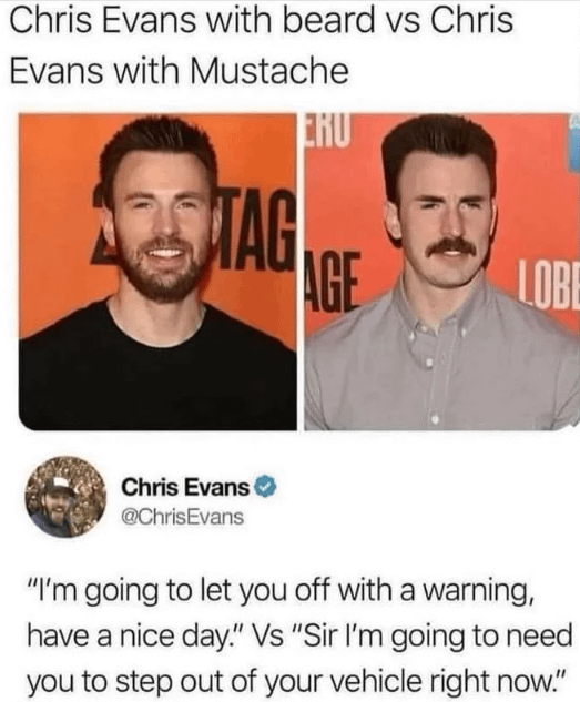 Both pictures are of Chris Evens with a mustache.