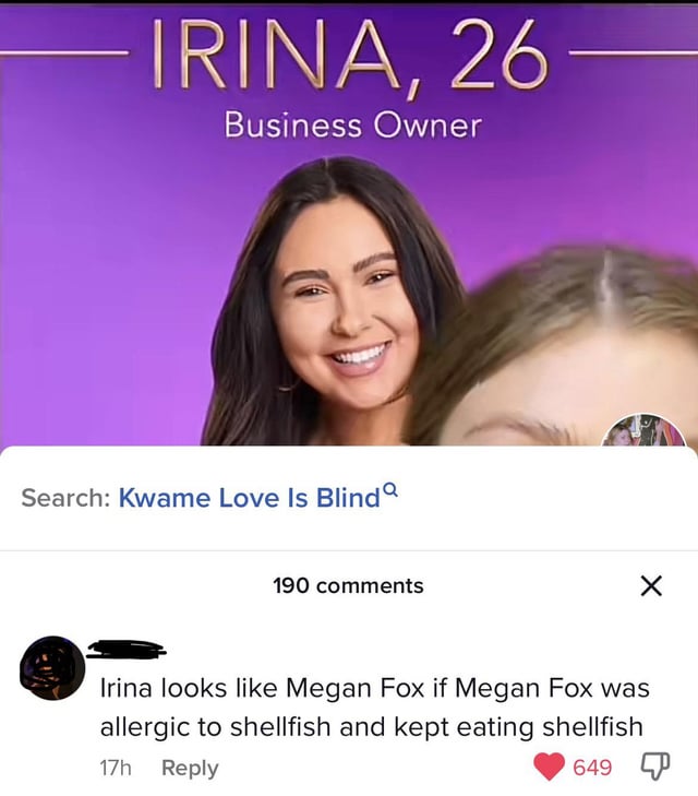 Irina looks like Megan Fox if Megan Fox was allergic to shellfish