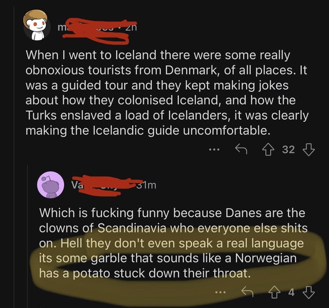 Sounds like a Norwegian has a potato stuck down their throat.