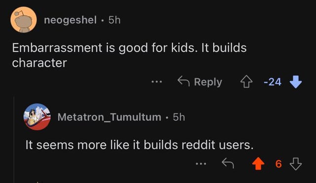 It also builds resentment