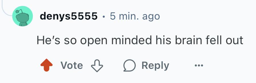 His brain fell out
