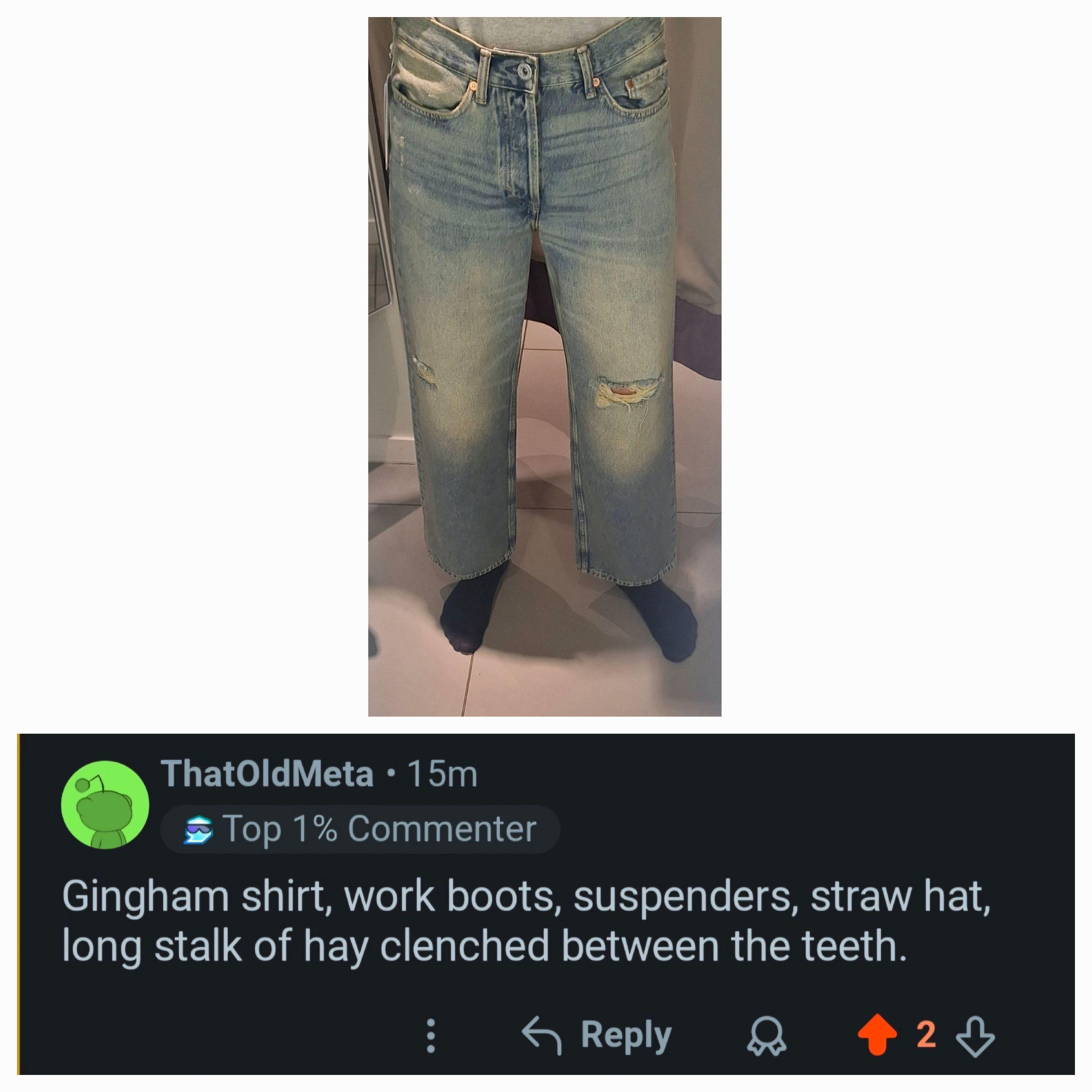 Post was asking how to style these scarecrow jeans