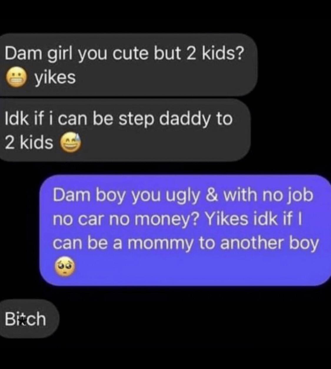 Don’t start shit if you can’t take shit, lol