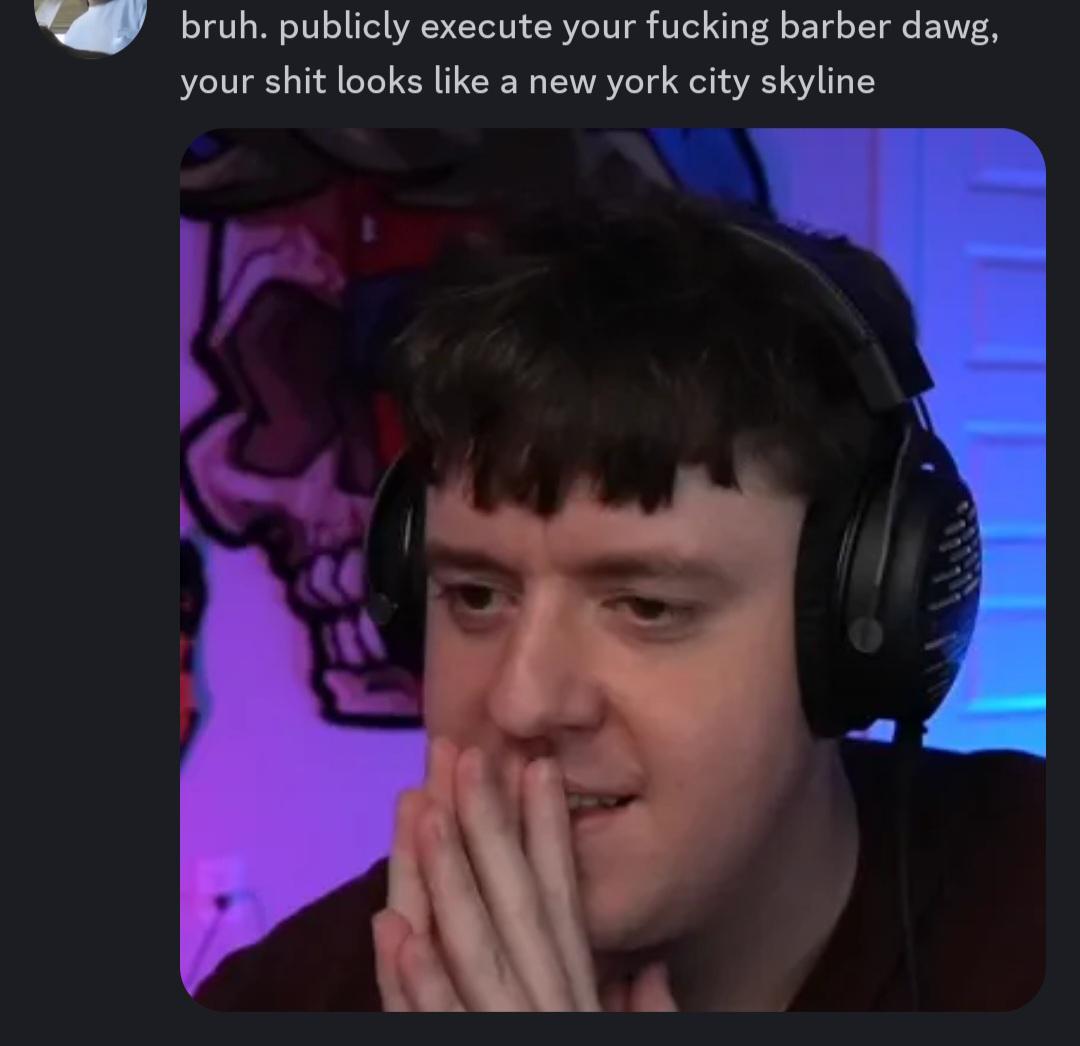 Really though that barber cannot be left to walk free...