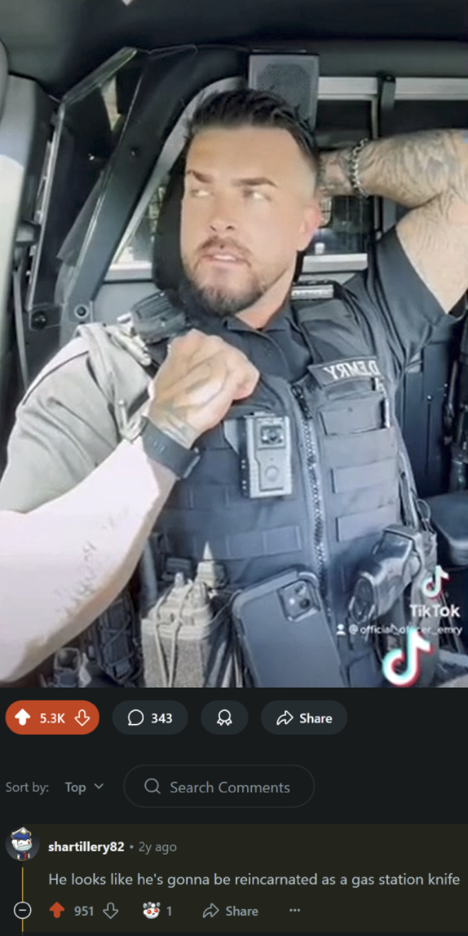 "He looks like he's gonna be reincarnated as a gas station knife"