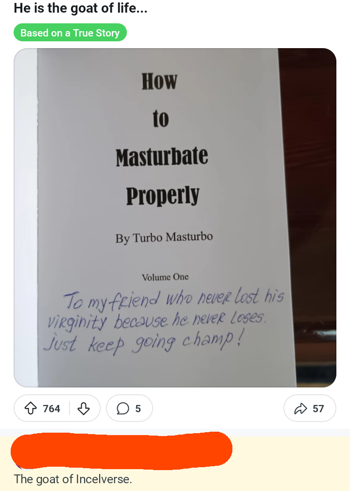 He is the goat of Incelverse...