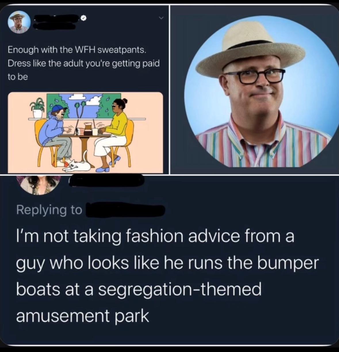 That stupid smirk. Don’t even get near his bumper boats.
