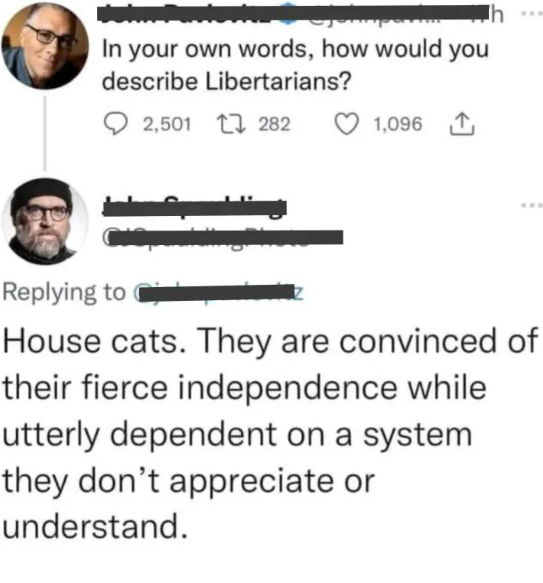 Libertarians and house cats, same vibes