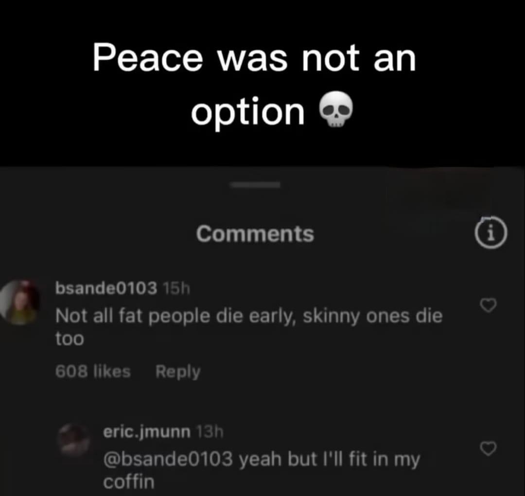 Not even death is safe from the roast