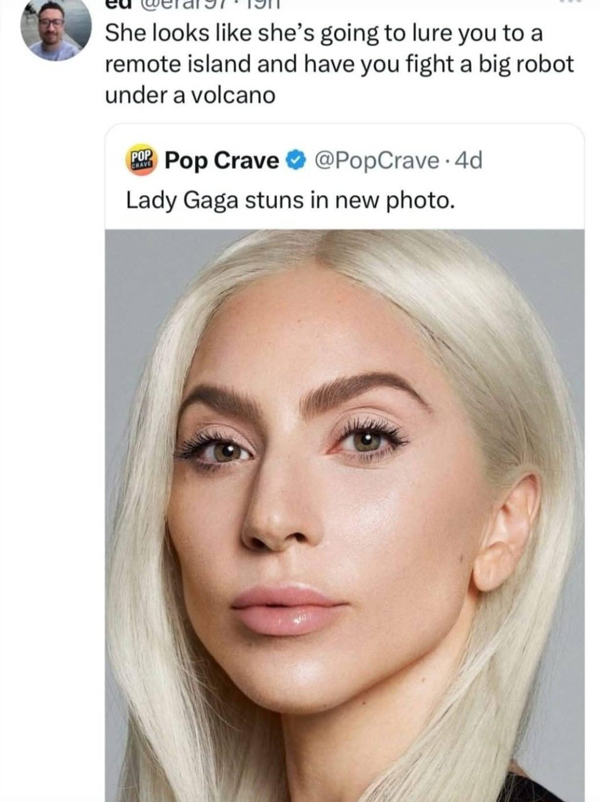 Lady Gaga looks like the worse kind of villain