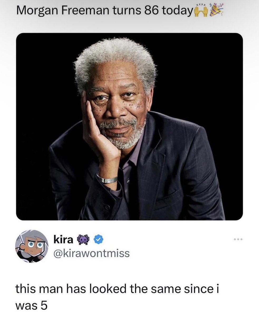 Morgan Freeman is a vampire confirmed.