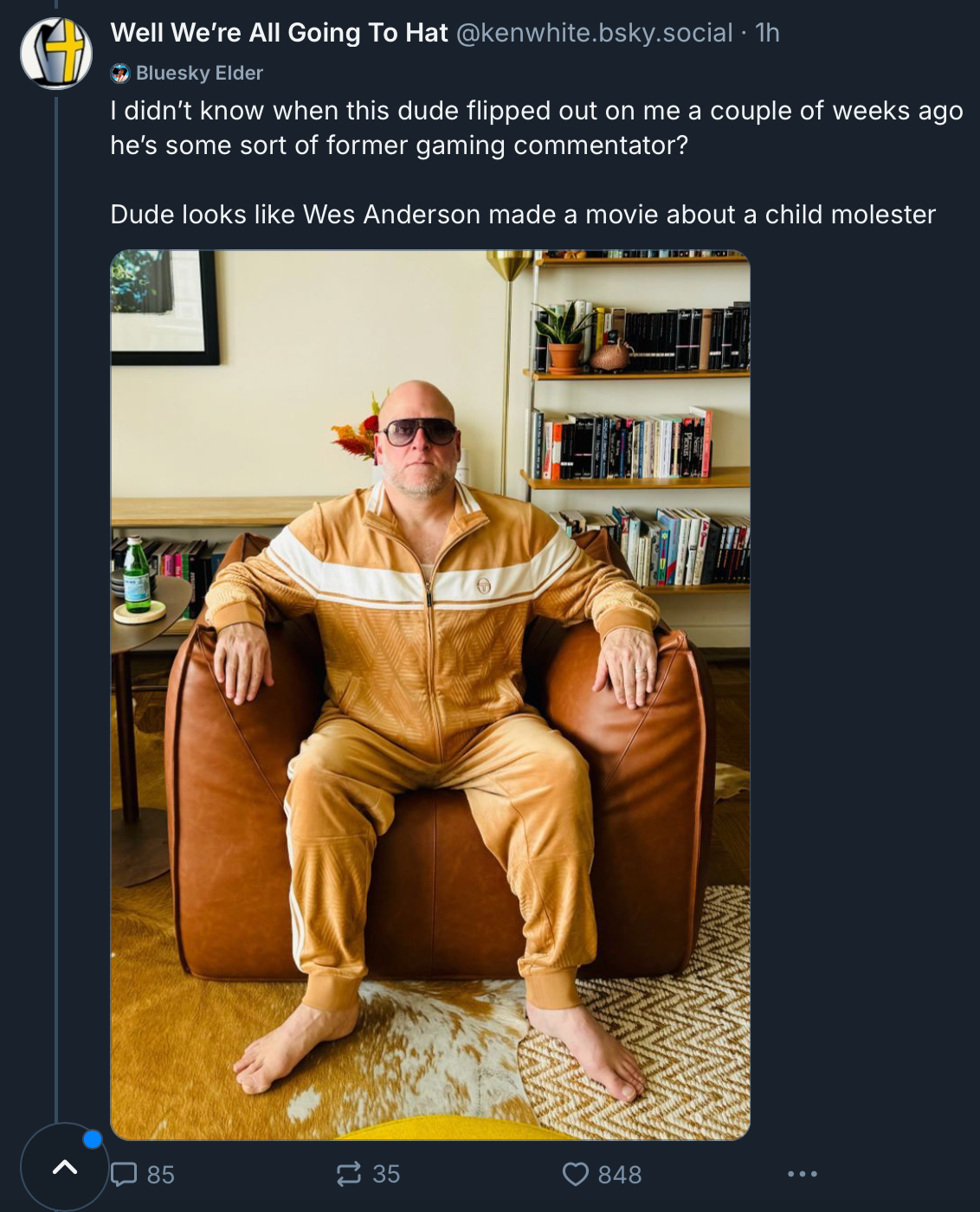 That's exactly what he looks like