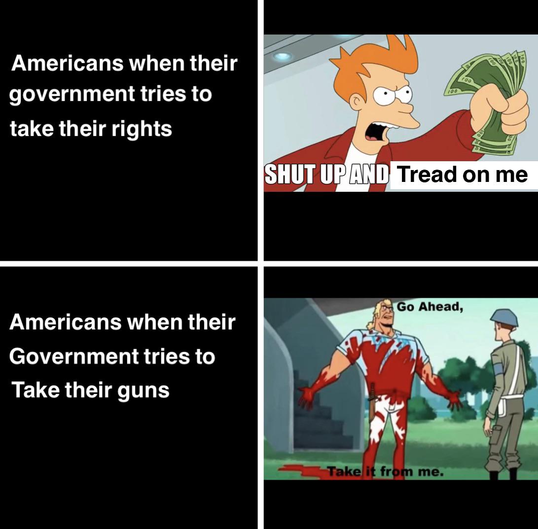Shut up and tread on me