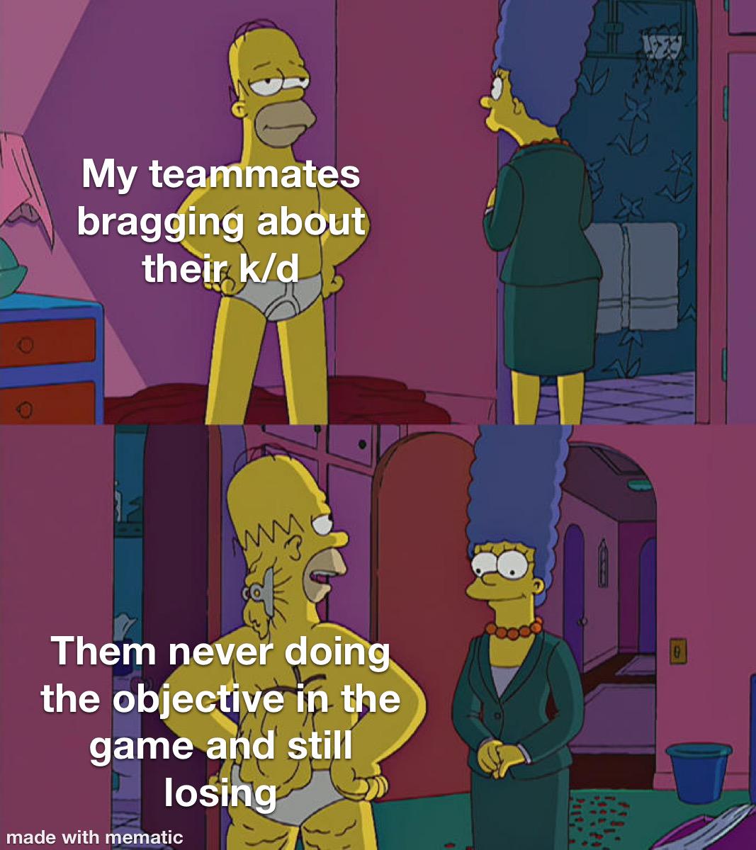 God I hate team games because everyone wants to be a solo wolf.