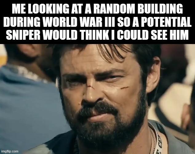 The sniper starts sweating