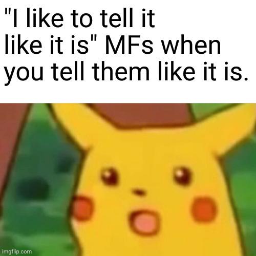 They can't handle the truth