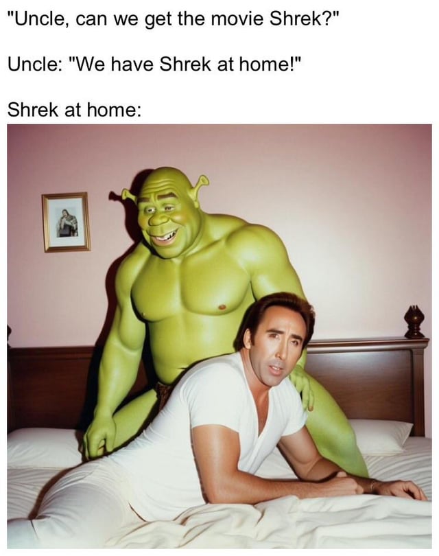 I think we have the wrong Shrek, Uncle