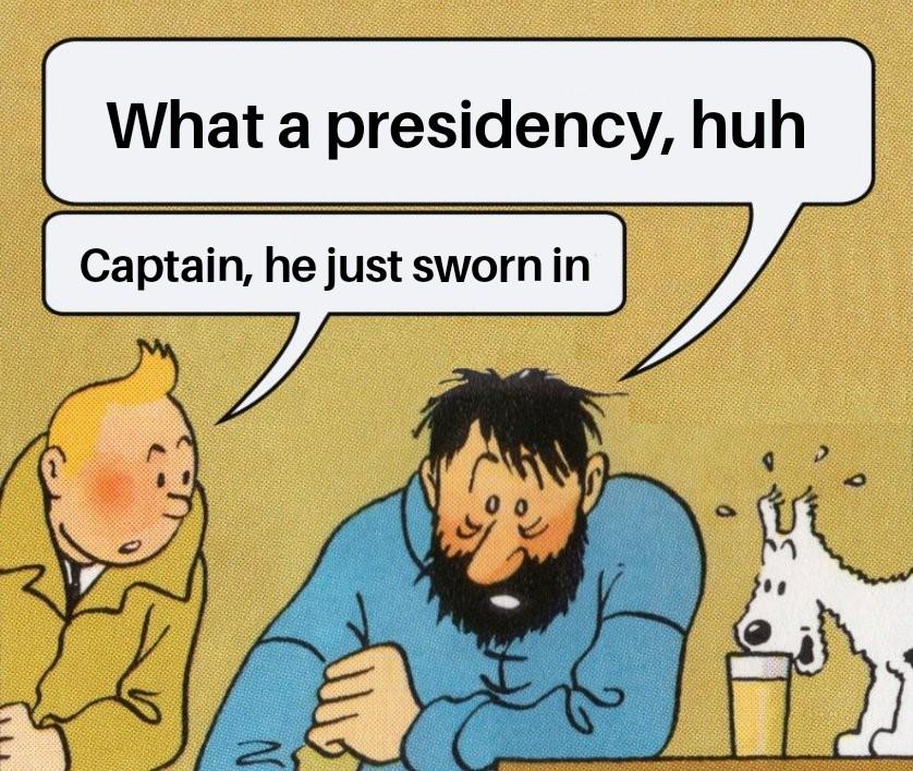 What a presidency, huh