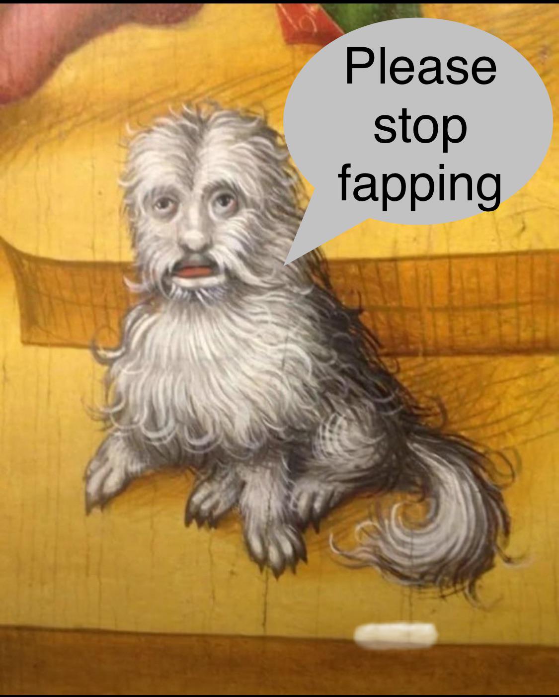 My dog if he could talk