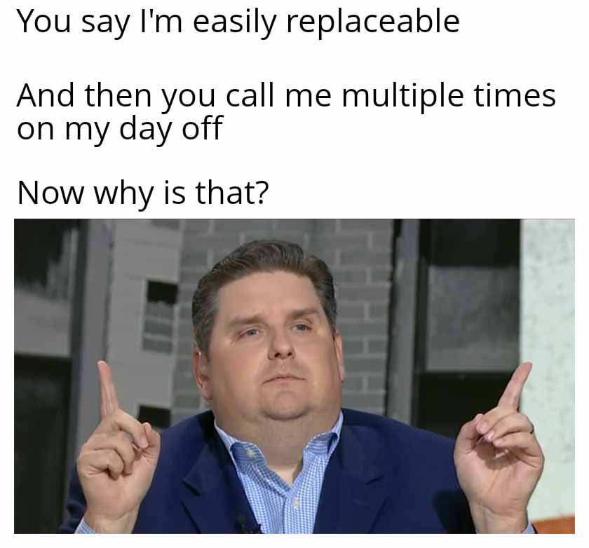 I'm so replaceable