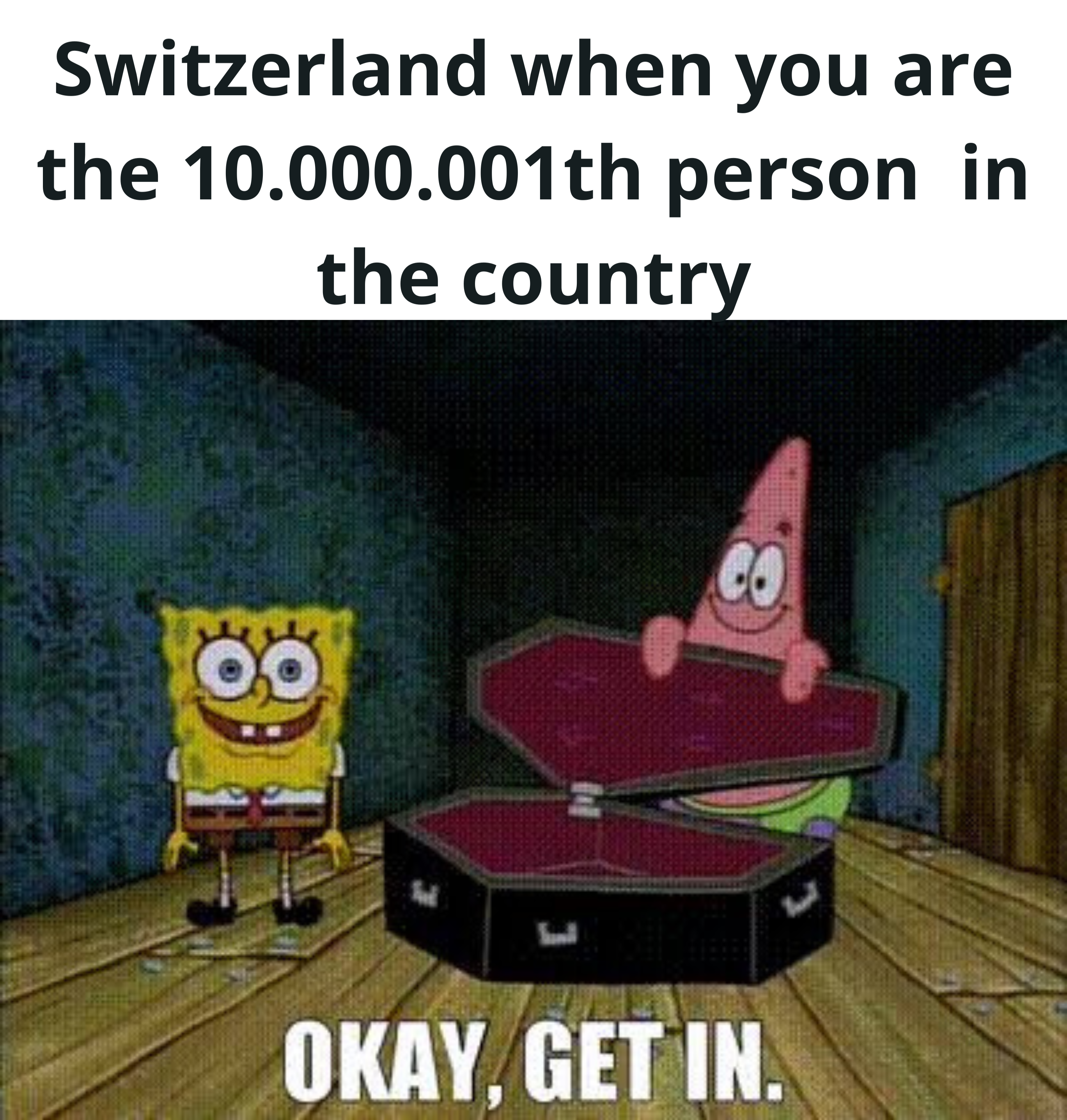 Someone gotta keep the population under 10mil