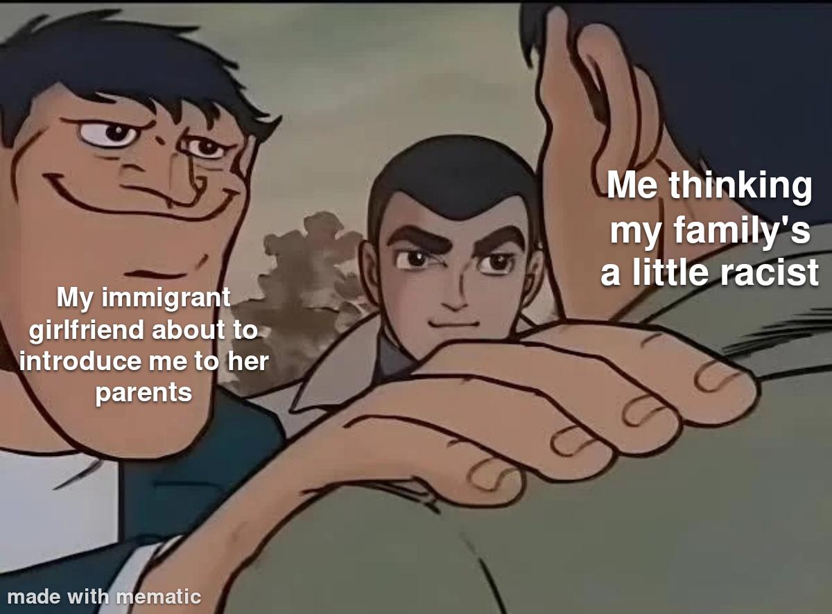 We got out racismed