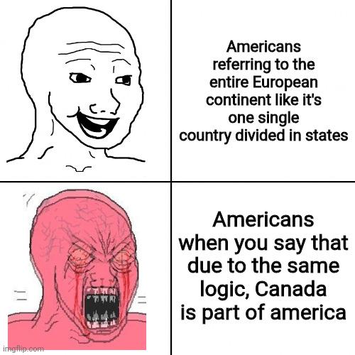 I once said that "America" is the continent and not the country, and got called the R word