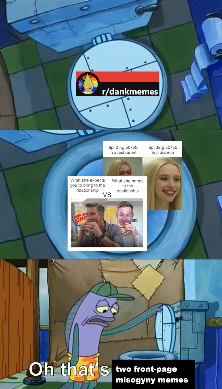 Alright fellas, put the incel memes in the bag