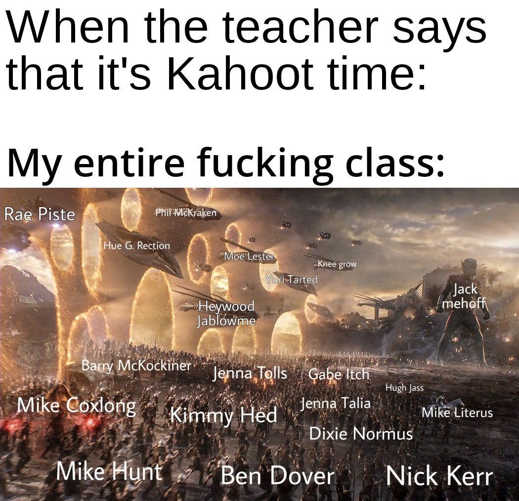 Then you kahoot all over the place